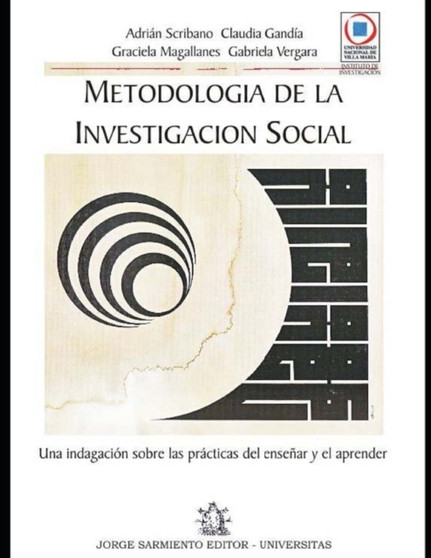 Metodologia de la Investigacion Social : una indagacion sobre las practicas del ensenar y el aprender. : 6