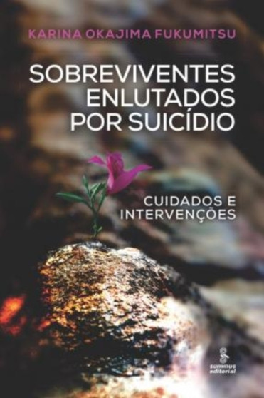 Sobreviventes enlutados por suicidio - Cuidados e intervencoes
