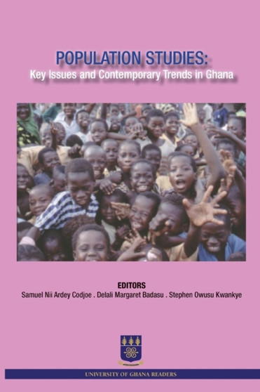 Population Studies : Key Issues and Contemporary Trends in Ghana