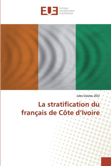 La stratification du francais de Cote d'Ivoire