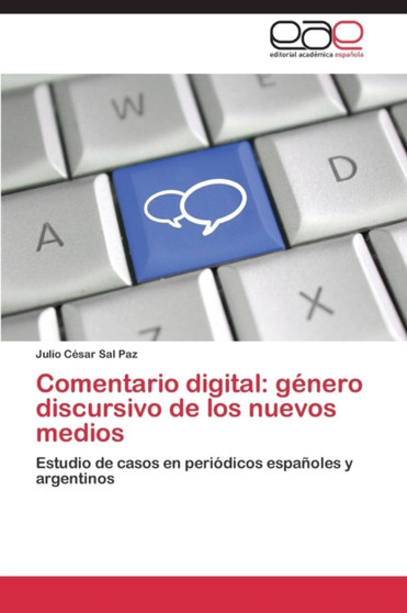 Comentario digital : genero discursivo de los nuevos medios