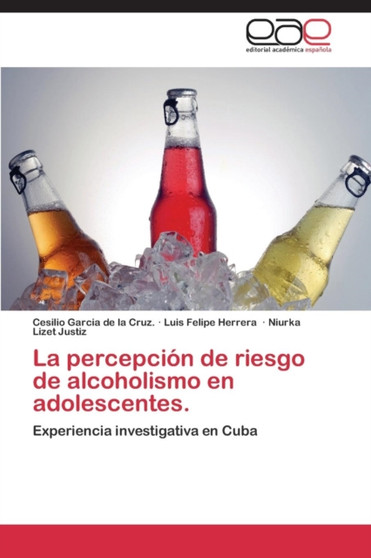 La Percepcion de Riesgo de Alcoholismo En Adolescentes.