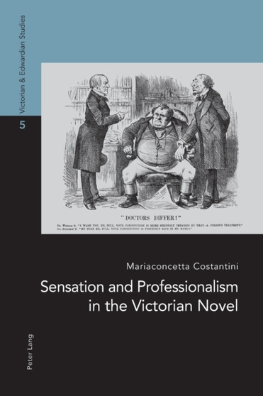 Sensation and Professionalism in the Victorian Novel : 5