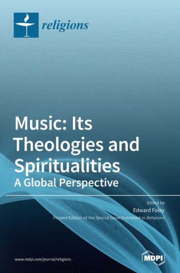 Music : Its Theologies and Spiritualities