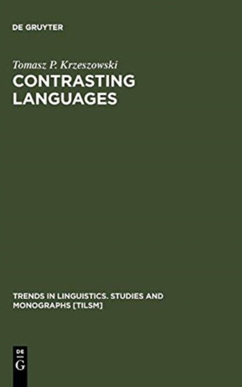 Contrasting Languages : The Scope of Contrastive Linguistics