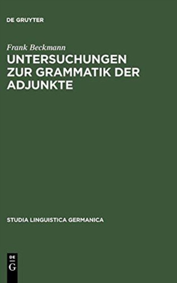 Untersuchungen zur Grammatik der Adjunkte