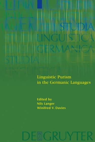 Linguistic Purism in the Germanic Languages
