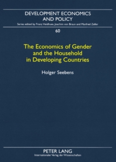 The Economics of Gender and the Household in Developing Countries : 60