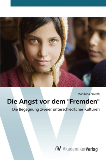 Die Angst vor dem "Fremden" Die Angst vor dem "Fremden"