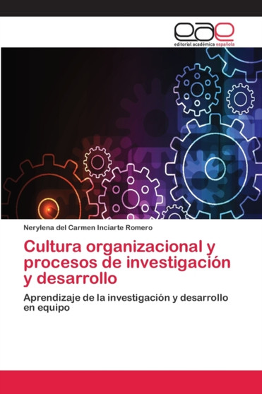 Cultura organizacional y procesos de investigacion y desarrollo