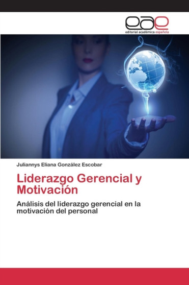 Liderazgo Gerencial y Motivacion