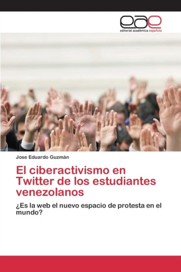 El ciberactivismo en Twitter de los estudiantes venezolanos