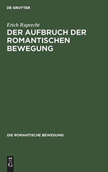 Der Aufbruch der romantischen Bewegung : 1