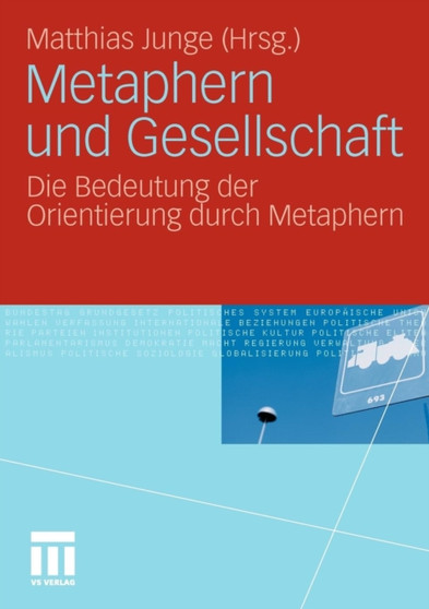 Metaphern und Gesellschaft : Die Bedeutung der Orientierung durch Metaphern