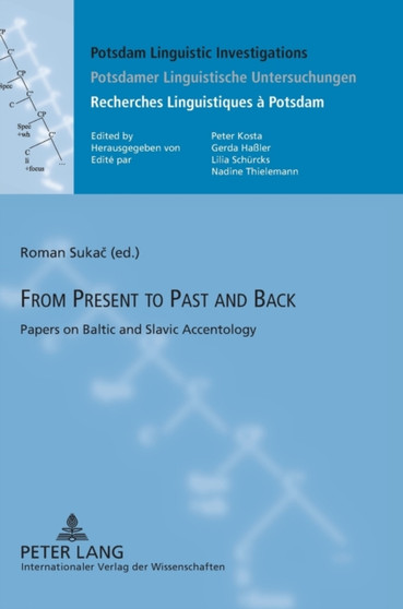 From Present to Past and Back : Papers on Baltic and Slavic Accentology : 7