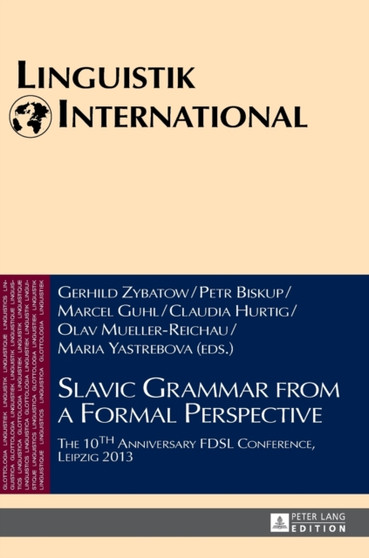 Slavic Grammar from a Formal Perspective : The 10th Anniversary FDSL Conference, Leipzig 2013 : 35