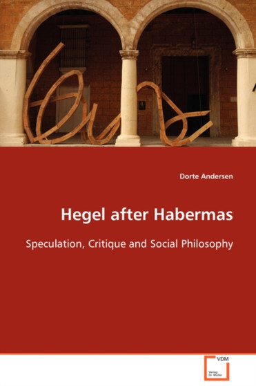 Hegel after Habermas