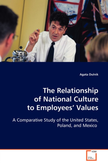 The Relationship of National Culture to Employees` Values