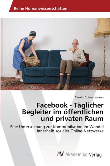 Facebook - Taglicher Begleiter im offentlichen und privaten Raum
