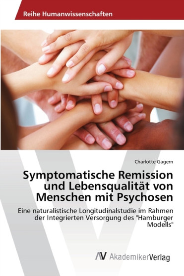 Symptomatische Remission und Lebensqualitat von Menschen mit Psychosen
