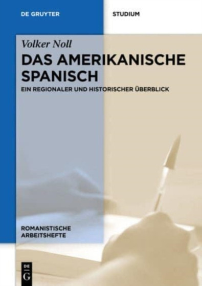 Das Amerikanische Spanisch : Ein Regionaler Und Historischer Uberblick : 46