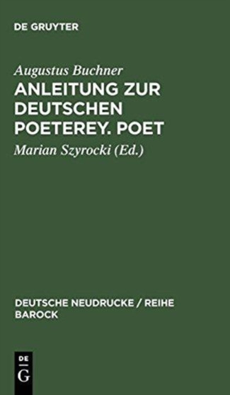 Anleitung zur deutschen Poeterey. Poet : 5