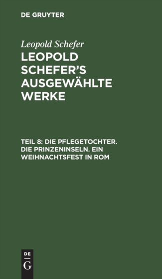 Die Pflegetochter. Die Prinzeninseln. Ein Weihnachtsfest in ROM