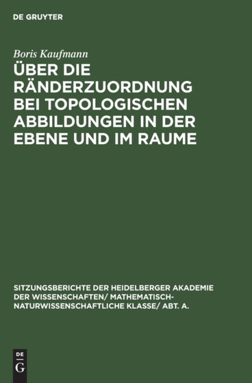 Uber die Randerzuordnung bei topologischen Abbildungen in der Ebene und im Raume : 1930
