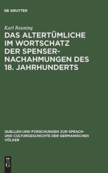 Das Altertumliche im Wortschatz der Spenser-Nachahmungen des 18. Jahrhunderts : 116