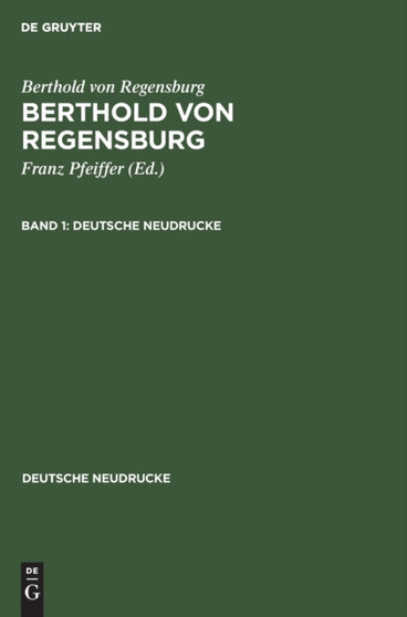 Berthold Von Regensburg: Berthold Von Regensburg. Band 1