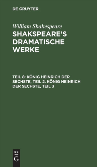 Konig Heinrich Der Sechste, Teil 2. Konig Heinrich Der Sechste, Teil 3