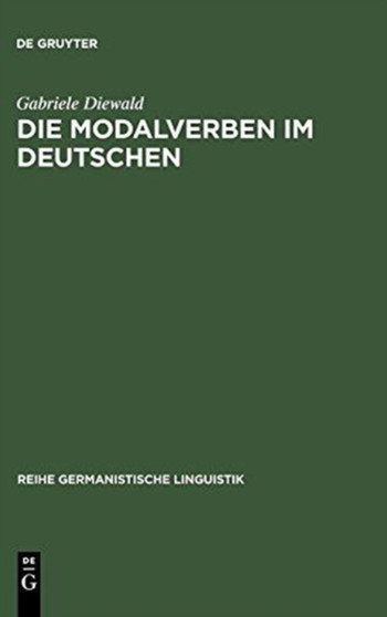 Die Modalverben im Deutschen : Grammatikalisierung und Polyfunktionalitat