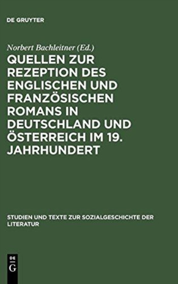 Quellen Zur Rezeption Des Englischen Und Franzosischen Romans in Deutschland Und Osterreich Im 19. Jahrhundert : 31