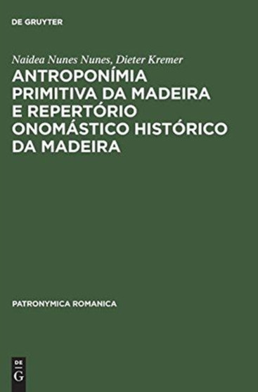 Antroponimia Primitiva Da Madeira E Repertorio Onomastico Historico Da Madeira : (Seculos XV E XVI) : 13