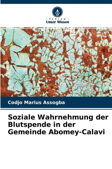Soziale Wahrnehmung der Blutspende in der Gemeinde Abomey-Calavi