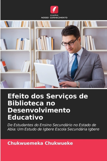 Efeito dos Servicos de Biblioteca no Desenvolvimento Educativo