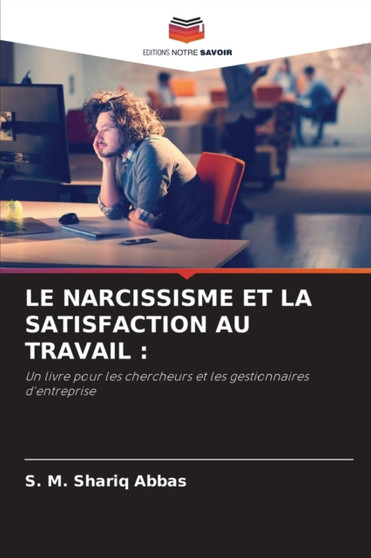 Le Narcissisme Et La Satisfaction Au Travail
