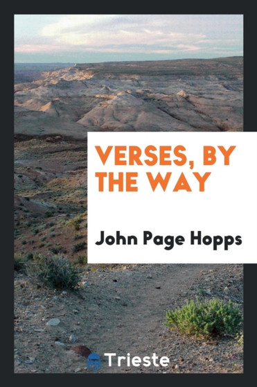 Verses, by the Way by John Page Hopps - Paperback