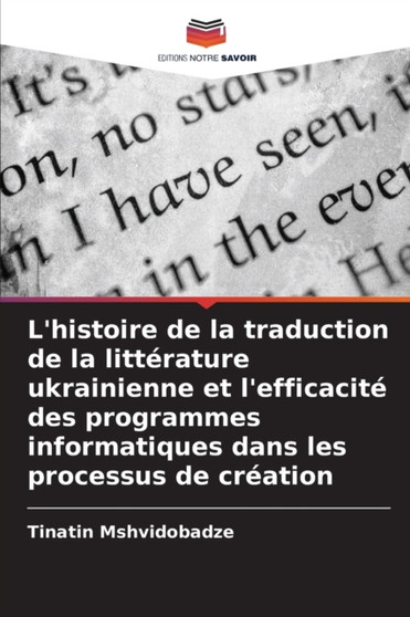 L'histoire de la traduction de la litterature ukrainienne et l'efficacite des programmes informatiques dans les processus de creation