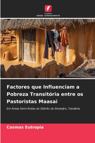 Factores que Influenciam a Pobreza Transitoria entre os Pastoristas Maasai