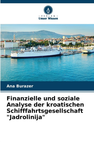 Finanzielle und soziale Analyse der kroatischen Schifffahrtsgesellschaft "Jadrolinija"