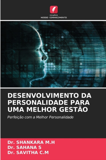 Desenvolvimento Da Personalidade Para Uma Melhor Gestao Desenvolvimento Da Personalidade Para Uma Melhor Gestao