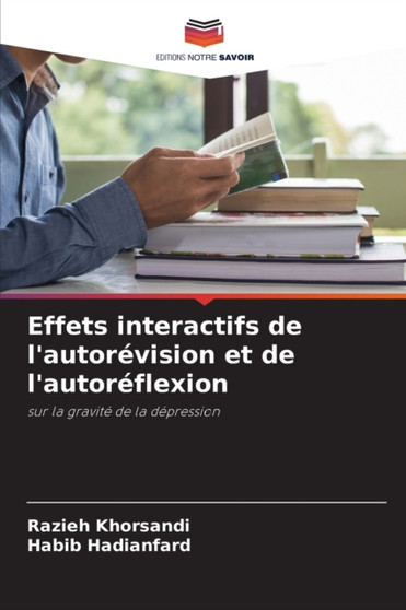 Effets interactifs de l'autorevision et de l'autoreflexion