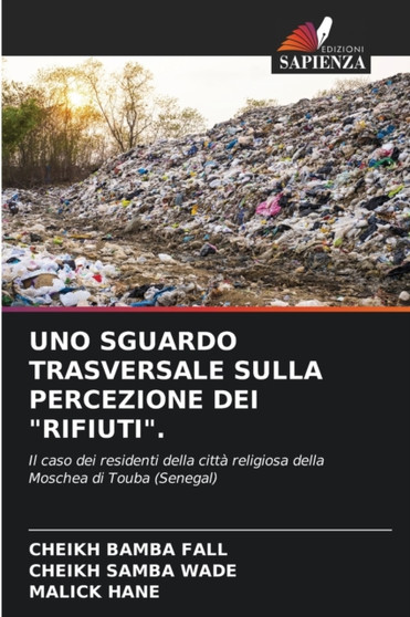 Uno Sguardo Trasversale Sulla Percezione Dei "Rifiuti".