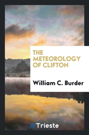 The Meteorology of Clifton by William C Burder - Paperback
