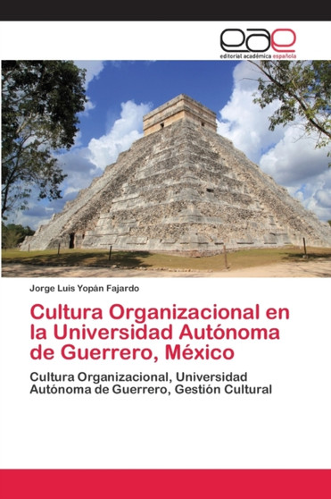 Cultura Organizacional en la Universidad Autonoma de Guerrero, Mexico