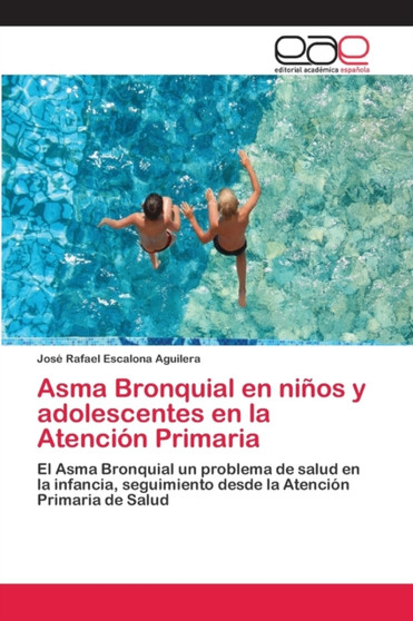 Asma Bronquial en ninos y adolescentes en la Atencion Primaria