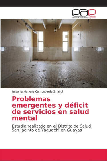 Problemas emergentes y deficit de servicios en salud mental