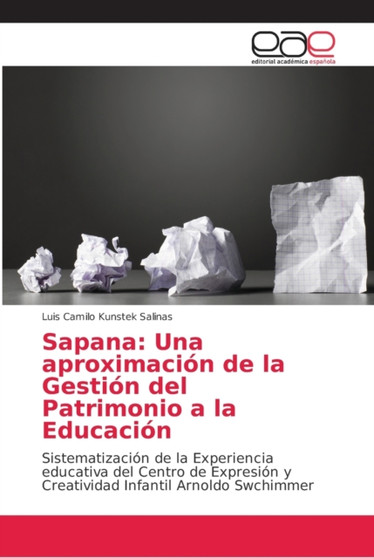 Sapana : Una aproximacion de la Gestion del Patrimonio a la Educacion