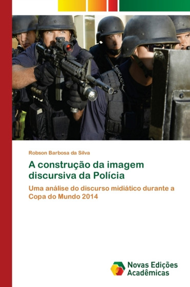 A construcao da imagem discursiva da Policia